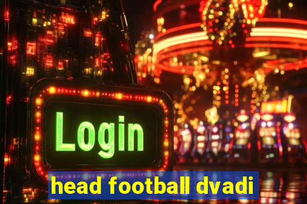 head football dvadi